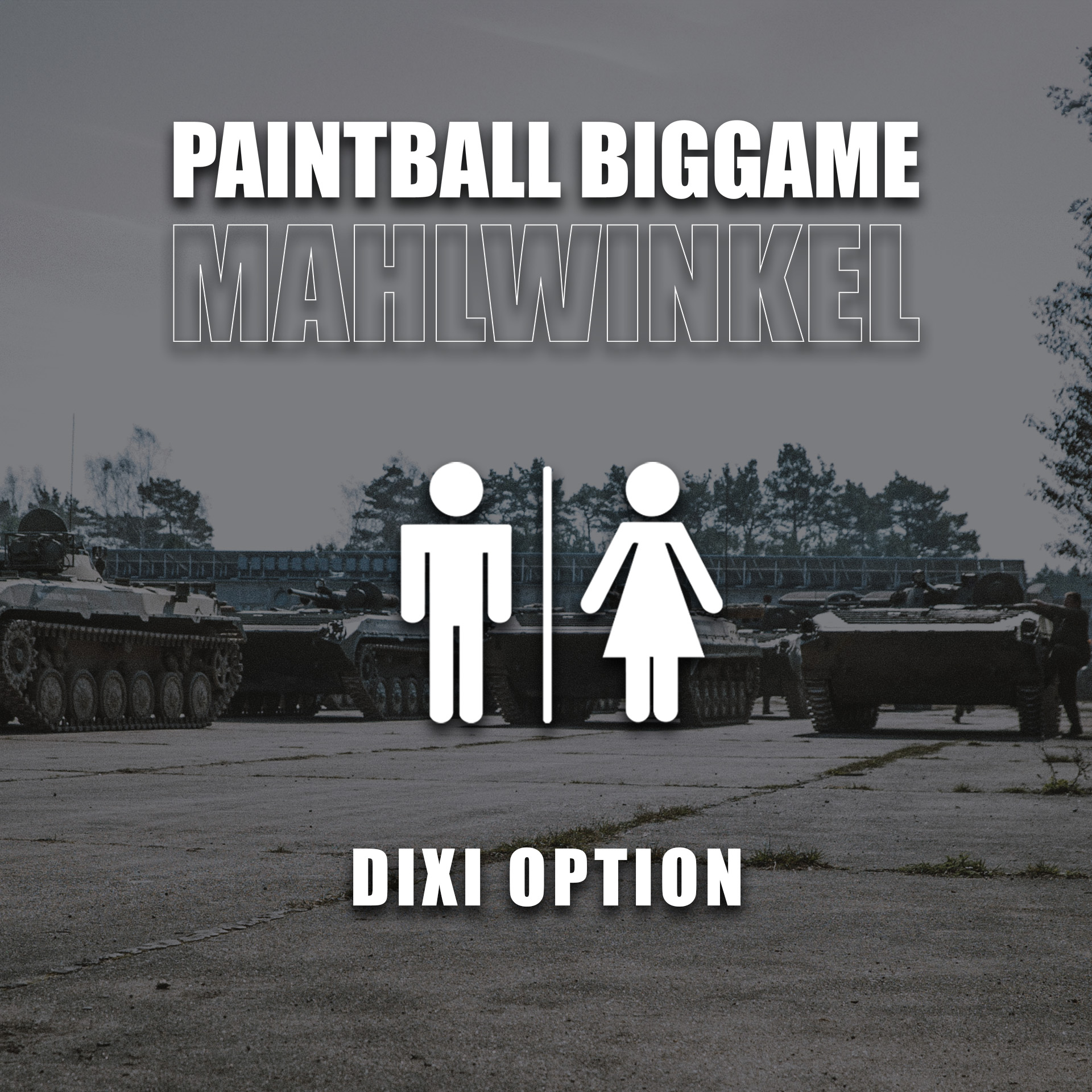 Panzer und Toilettensymbole bei Paintball Biggame Mahlwinkel, Text "Dixi Option" im Vordergrund.