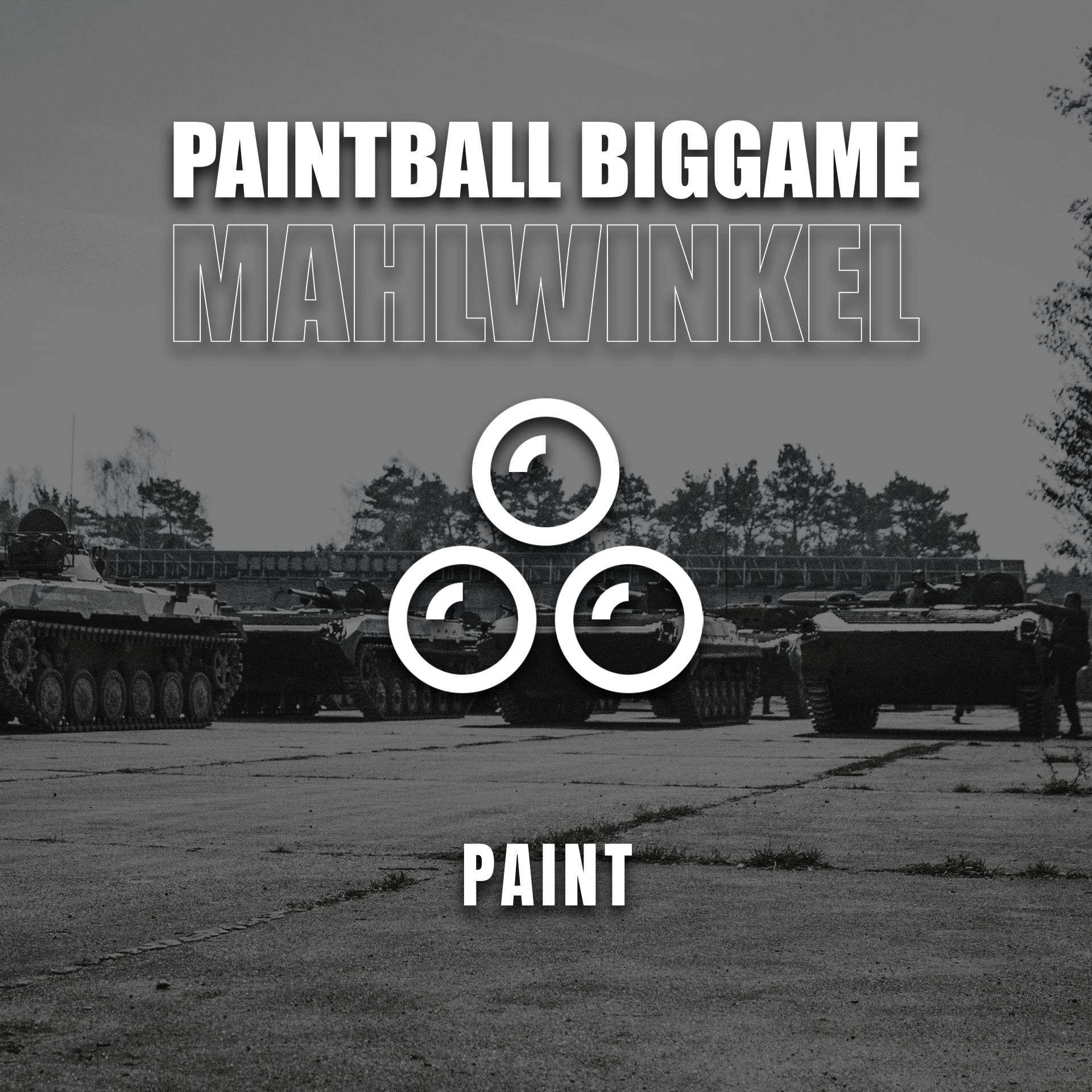 Panzer vor Waldkulisse, Text "Paintball Biggame Mahlwinkel" und "Paint".